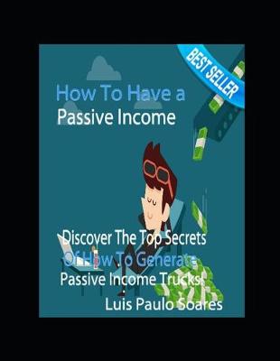 Book cover for How To Have A Passive Income
