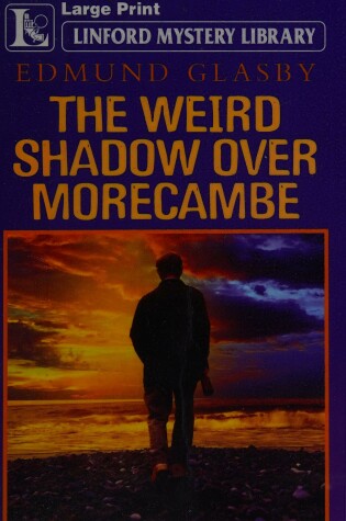 Cover of The Weird Shadow Over Morecambe