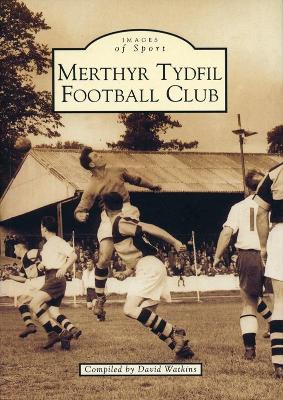 Book cover for Merthyr Tydfil Football Club