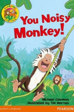 Cover of Jamboree Storytime Level B: You Noisy Monkey Big Book