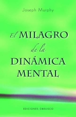 Book cover for El Milagro de la Dinamica Mental
