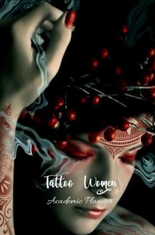 Cover of Tattoo Women Academic Planner