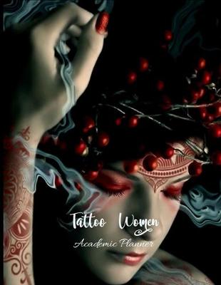 Book cover for Tattoo Women Academic Planner