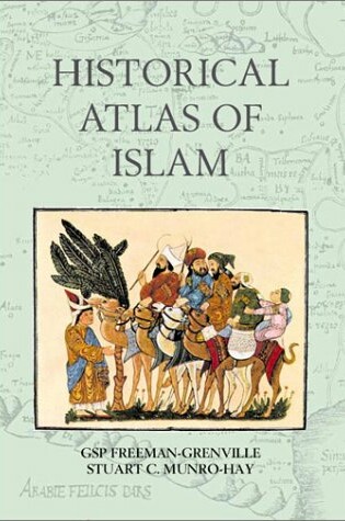 Cover of Historical Atlas of Islam