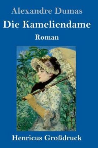 Cover of Die Kameliendame (Großdruck)