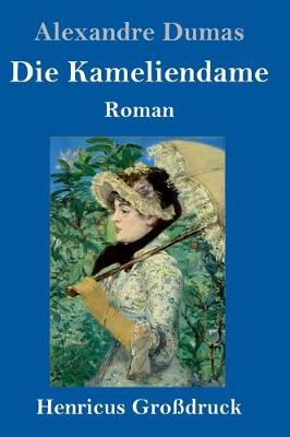 Book cover for Die Kameliendame (Großdruck)