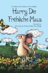 Book cover for Harry Die Fröhliche Maus