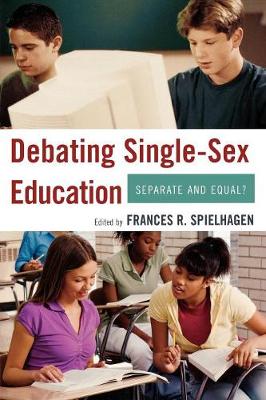 Cover of Debating Single-Sex Education