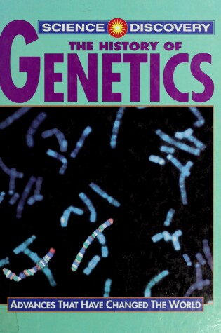 Cover of The History of Genetics