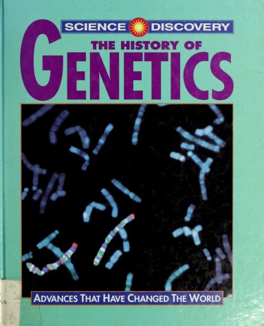 Book cover for The History of Genetics