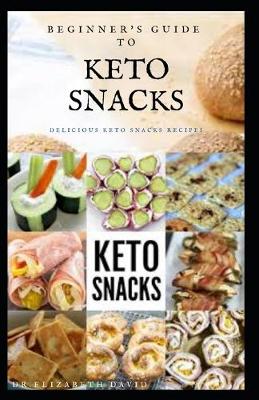 Book cover for Beginner's Guide to Keto Snacks