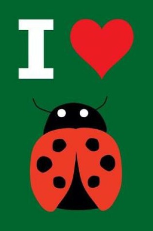Cover of Blank Notebook - 100 Pages - I Love Ladybugs