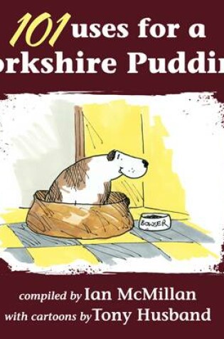 Cover of 101 Uses for a Yorkshire Pudding
