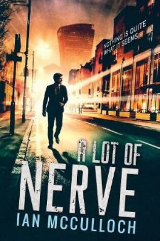 Cover of A Lot of Nerve