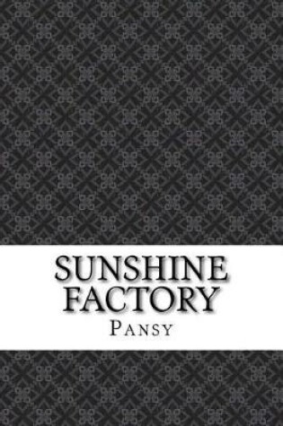 Cover of Sunshine Factory