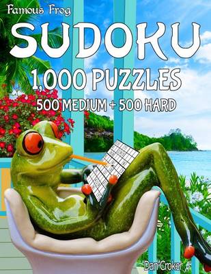 Book cover for Famous Frog Sudoku 1,000 Puzzles, 500 Medium and 500 Hard