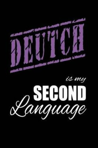 Cover of Deutch Is My 2nd Language