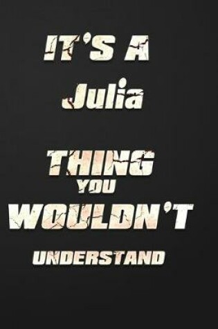 Cover of It's a Julia Thing You Wouldn't Understand