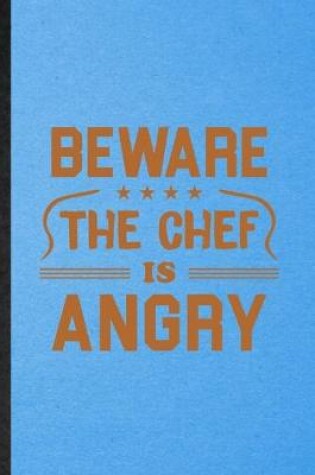 Cover of Beware This Chef Is Angry