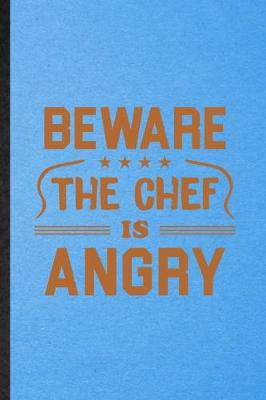 Book cover for Beware This Chef Is Angry