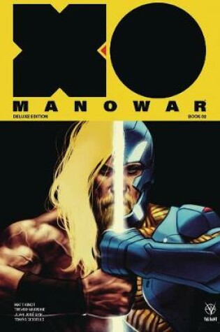 Cover of X-O Manowar by Matt Kindt Deluxe Edition Book 2