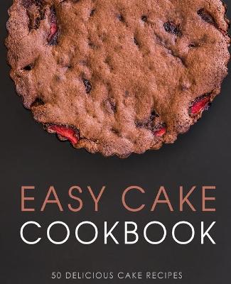 Book cover for Easy Cake Cookbook