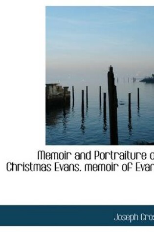 Cover of Memoir and Portraiture of Christmas Evans. Memoir of Evans