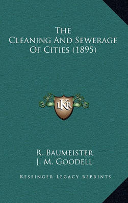 Book cover for The Cleaning and Sewerage of Cities (1895)