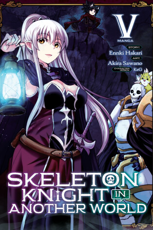 Cover of Skeleton Knight in Another World (Manga) Vol. 5