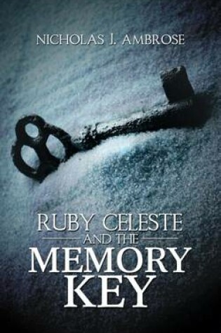 Cover of Ruby Celeste and the Memory Key