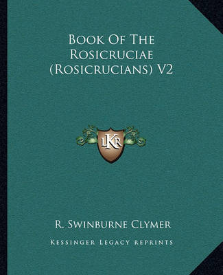 Book cover for Book of the Rosicruciae (Rosicrucians) V2