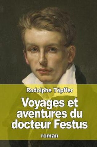 Cover of Voyages et aventures du docteur Festus