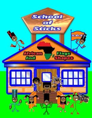 Cover of School of Sticks African Flags