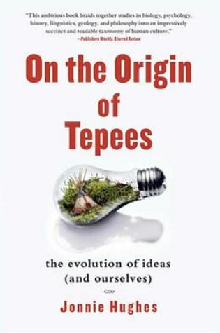 Cover of On the Origin of Tepees