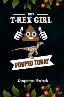 Book cover for This T-Rex Girl Pooped Today