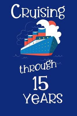 Book cover for Cruising Through 15 Years