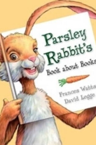 Cover of Parsley Rabbit's Book about Books