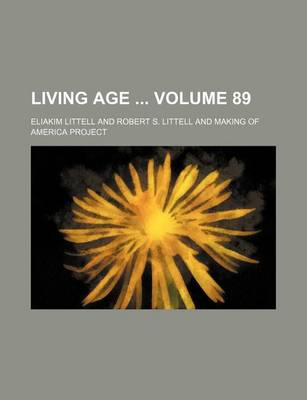 Book cover for Living Age Volume 89