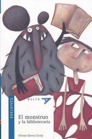 Cover of El Monstruo y La Blibiotecaria