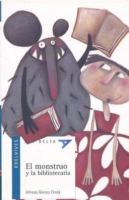 Book cover for El Monstruo y La Blibiotecaria