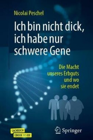 Cover of Ich Bin Nicht Dick, Ich Habe Nur Schwere Gene