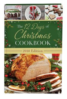 Book cover for The 12 Days of Christmas Cookbook 2018 Edition