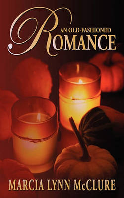 Book cover for An Old-Fashioned Romance