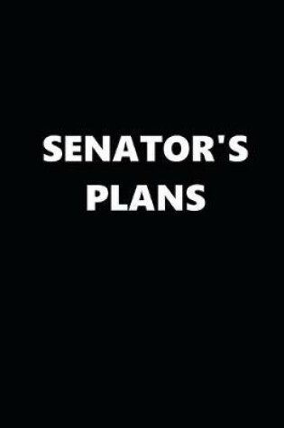 Cover of 2020 Daily Planner Political Theme Senator's Plans Black White 388 Pages