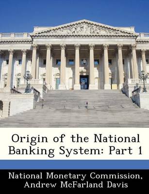 Book cover for Origin of the National Banking System