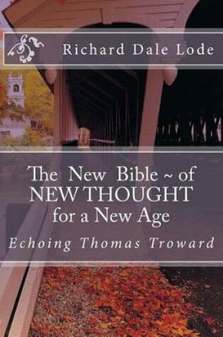 Cover of The New Bible of NEW THOUGHT for a New Age