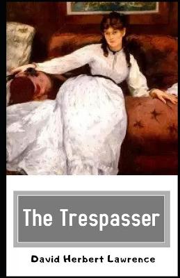Book cover for The Trespasser Illustrated
