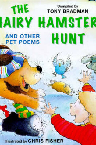 Cover of The Hairy Hamster Hunt and Other Poems About Your Pets