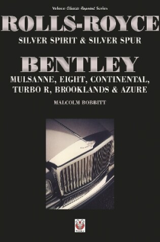 Cover of Rolls-Royce Silver Spirit & Silver Spur, Bentley Mulsanne, Eight, Continental, Brooklands & Azure