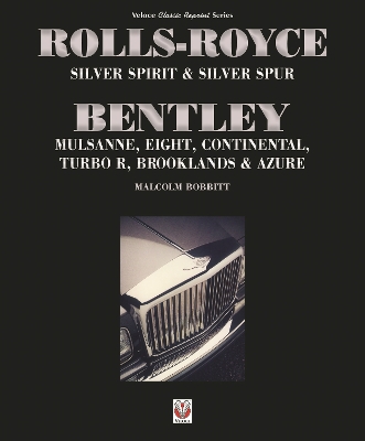 Book cover for Rolls-Royce Silver Spirit & Silver Spur, Bentley Mulsanne, Eight, Continental, Brooklands & Azure